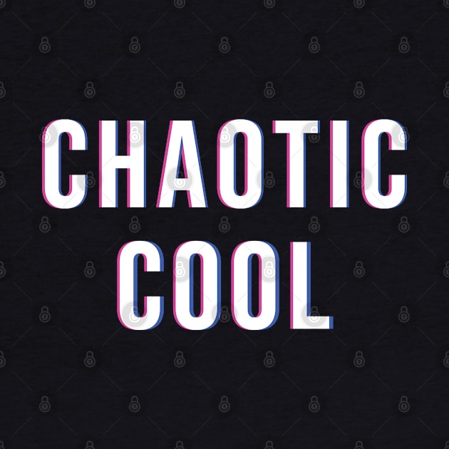 Chaotic cool by wondrous